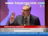 Baykal Bursa'da Konuştu