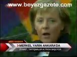 Merkel Yarın Ankara'da