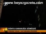 Dünya Karanlığa Gömüldü
