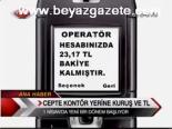 Cepte Kontör Yerine Kuruş Ve Tl