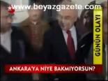 Baykal: Ankara'ya Niye Bakmıyorsun?