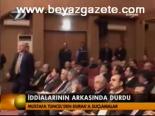 İddialarının Arkasında Durdu