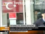 İstanbul'da Banka Soygunu