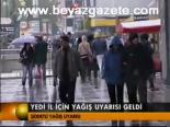 Yedi İl İçin Yağış Uyarısı