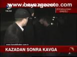 Kazadan Sonra Kavga