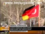 Merkel Türkiye'de