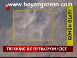 Trekking İle Operasyon İçiçe