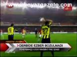 Derbide Ezber Bozulmadı