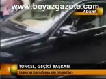 Tuncel, Geçici Başkan