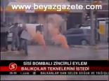 Sis Bombalı Zincirli Eylem