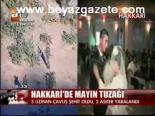 Hakkari'de Mayın Tuzağı