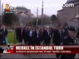 Merkel'in İstanbul Turu