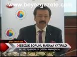 İşsizlik Sorunu Masaya Yatırıldı