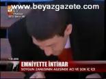 Emniyette İntihar