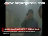 Moskova'daki Metro Saldırıları