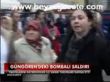 Güngören'deki Bombalı Saldırı