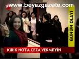 Kırık Nota Ceza Vermeyin