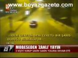 Mobeseden Zanlı Yayın