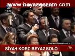 Siyah Koro Beyaz Solo