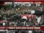 Türkiye Şehitlerini Kalbine Gömdü