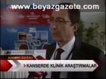 Kanserde Klinik Araştırmalar