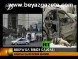 Rusya'da Terör Dalgası