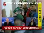 Çürük Raporu Soruşturması