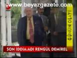 Son İddia: Adı Rengül Demirel