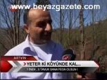 Yeter Ki Köyünde Kal...