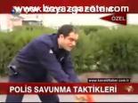 Polis Savunma Taktikleri