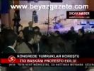 istanbul teknik universitesi - İto Başkanı Protesto Edildi Videosu