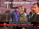 selma aliye kavaf - Bakan Kavaf'ın Acı Günü Videosu