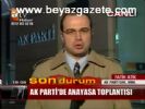 Ak Parti'de Anayasa Toplantısı