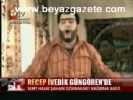 Recep İvedik Güngören'de