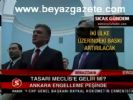 Tasarı Meclise Gelir Mi?
