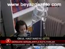 Okul Hastaneye Gitti