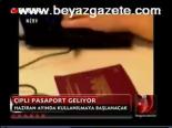 Çipli Pasaport Geliyor