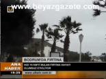 Bodrum'da Fırtına