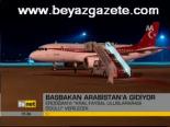 Başbakan Arabistan'a Gidiyor