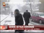 Edirne Beyaza Büründü