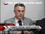 yargi reformu - Osman Can'dan Yargıya Eleştiri Videosu