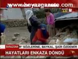 Hayatları Enkaza Döndü
