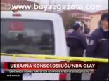 ukrayna - Ukrayna Konsolosluğu'nda Olay Videosu