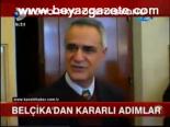 belcika - Belçika'dan Kararlı Adımlar Videosu