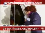 24 Saati Nasıl Geçirdiler?