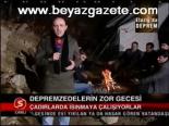 Depremzedelerin Zor Gecesi