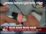 Helin Bebek Öksüz Kaldı