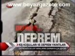 Kış Koşulları Ve Deprem Yıkıntıları