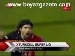 turkcell super lig - Zirve Yarışı İyice Kızıştı Videosu