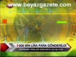 Depremzedelere 500 Bin Lira